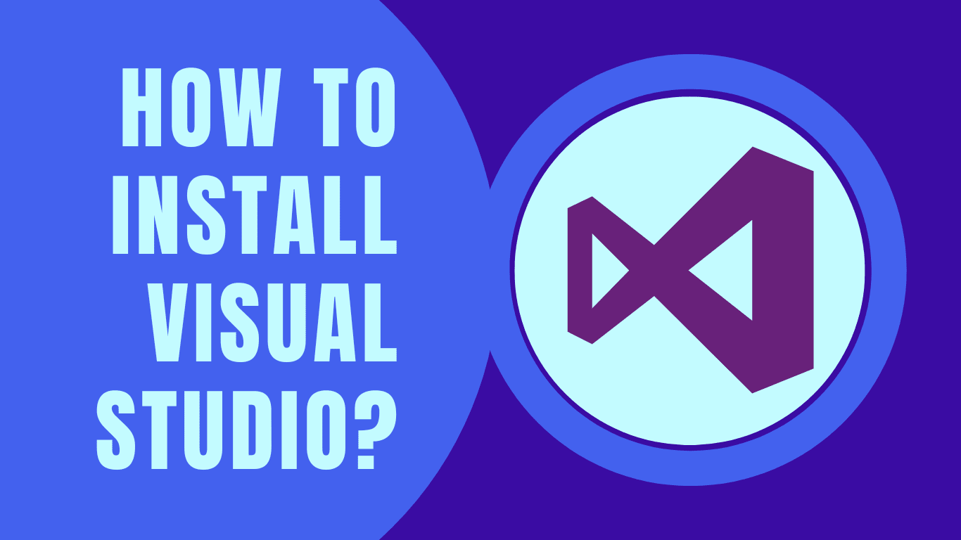 Cover Image for Visual Studio Installation Guide: Step-by-Step Tutorial